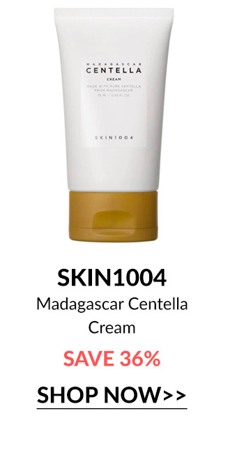  SKIN1004 Madagascar Centella Cream SAVE 36% SHOP NOW 