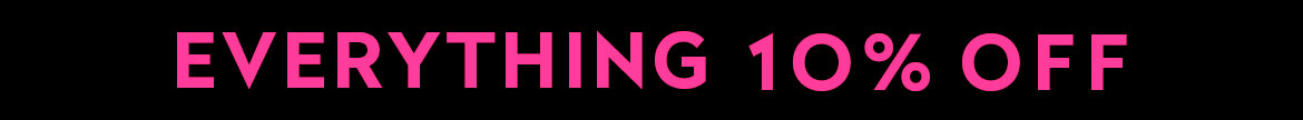 10% Off Everything
