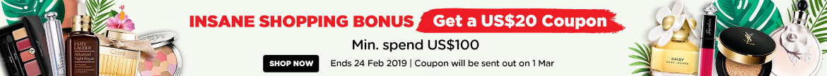Crazy Shopping Bonus: Get a US$20 Coupon! Min. spend US$65! Ends 11 Feb 2019 | Coupon will be sent out on 1 Mar