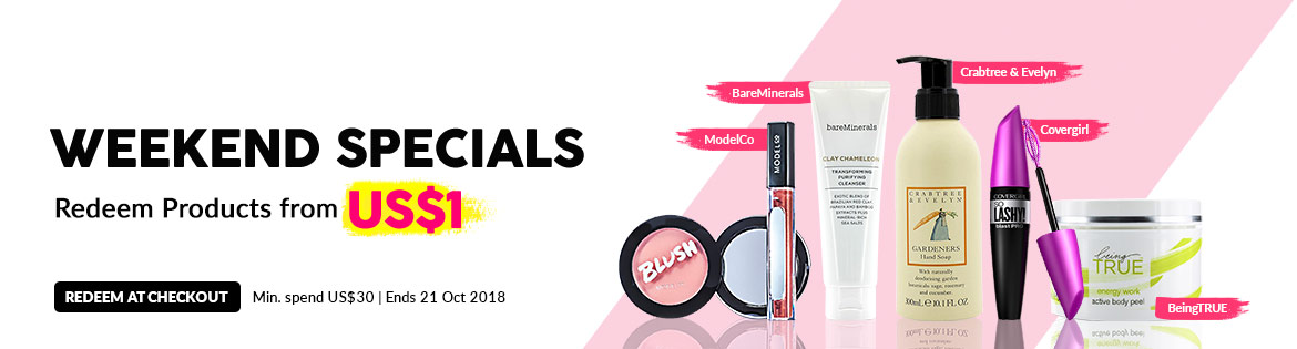 Weekend Specials, Ends 14 Oct 2018. Redeem Great Products from US$1 (min. spend US$30)