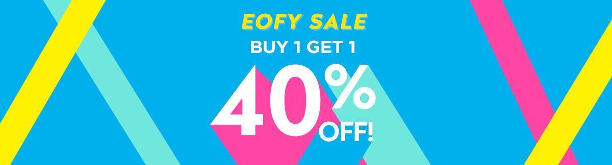 EOFY SALE, end of financial year, buy 1 get 1 40% off, sale, sitewide sale, discount