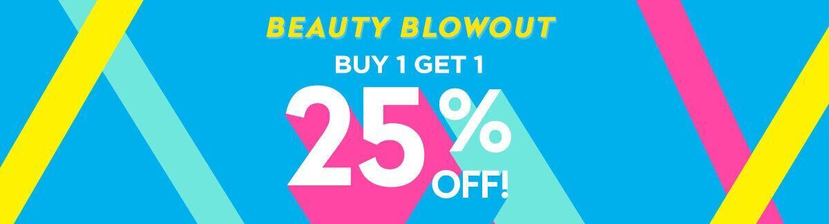 beauty blowout, sale, buy 1 get 1 25% off, sitewide sale, discount on the lowest-priced items