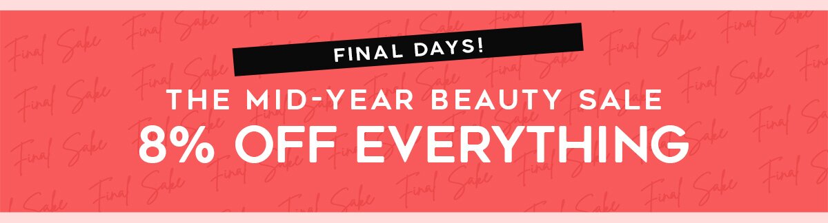 mid-year sale, skincare, makeup, fragrance, beauty, cosmetics, clarins, shiseido, lancome, dermalogica, clinique, christian dior, haircare, aveda, moroccanoil, tigi, elizabeth arden. diptyque, skii, jo malone