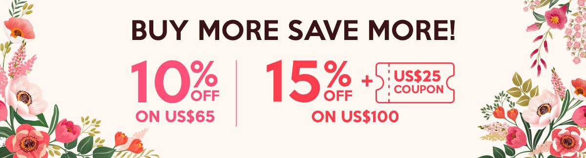 Beauty Stockpiling Sale: Buy More Save More 10% Off on US$65, 15% Off + US$25 Coupon on US$100!