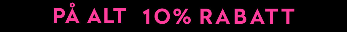 10 % rabatt på alt