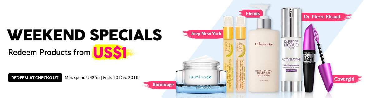 Weekend Specials, Ends 10 Dec 2018. Redeem Great Products from US$1 (min. spend US$65)
