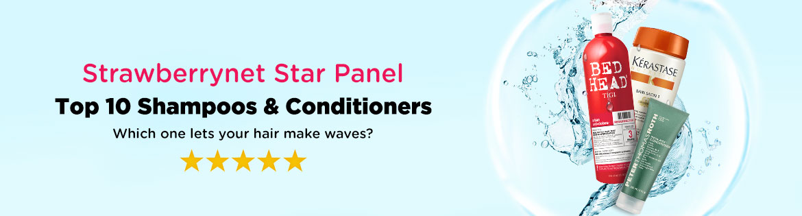 Strawberrynet Star Panel: Top 10 Shampoos & Conditioners. Which one lets your hair make waves?