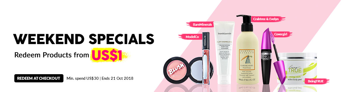 Weekend Specials, Ends 14 Oct 2018. Redeem Great Products from US$1 (min. spend US$30)