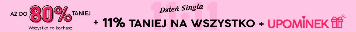11.11 Dzień Singla: Do 80% taniej na wszystko co kochasz + 11% rabatu na wszystko