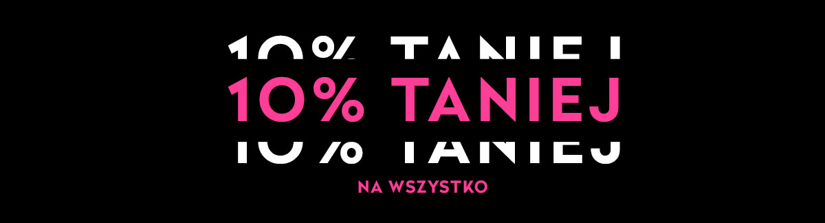 10% taniej na wszystko