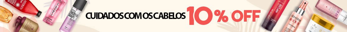 10% Off em Todos os Cuidados com os Cabelos