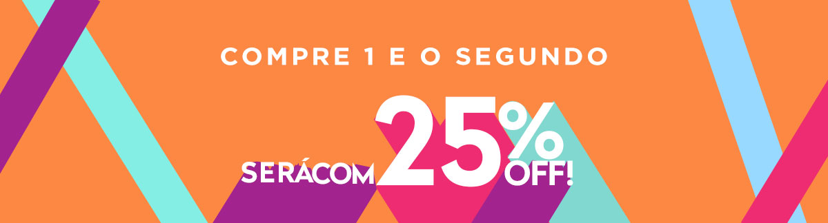 Compre 1 e Pegue Quaisquer Segundo com 25% Off!