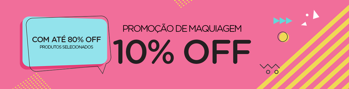 PROMOÇÃO DE MAQUIAGEM 10% OFF + Até 80% Off em Produtos Selecionados