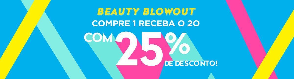 explosão de beleza, promoção, compre 1 e ganhe 1 com 25% de desconto, ofertas em todo o site, desconto nos itens mais baratos