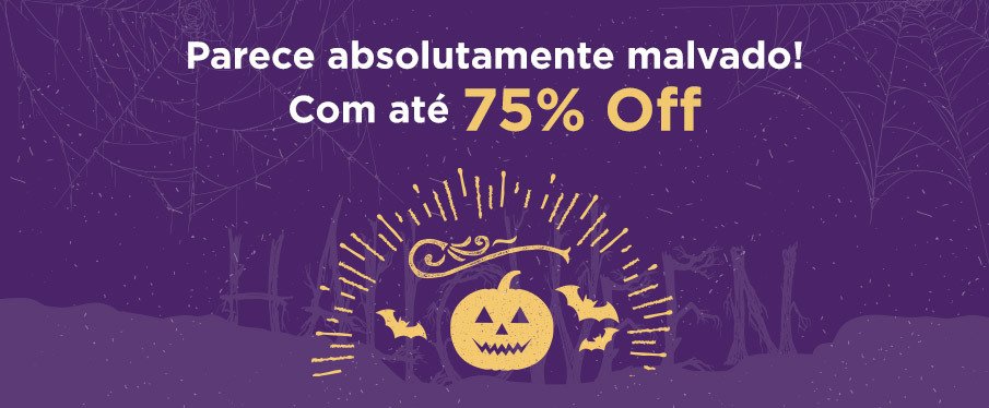 Especiais de Halloween Assustadoramente Bons com até 75% Off!