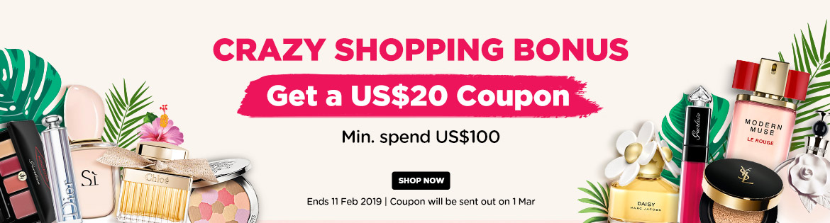 Crazy Shopping Bonus: Get a US$20 Coupon! Min. spend US$65! Ends 11 Feb 2019 | Coupon will be sent out on 1 Mar