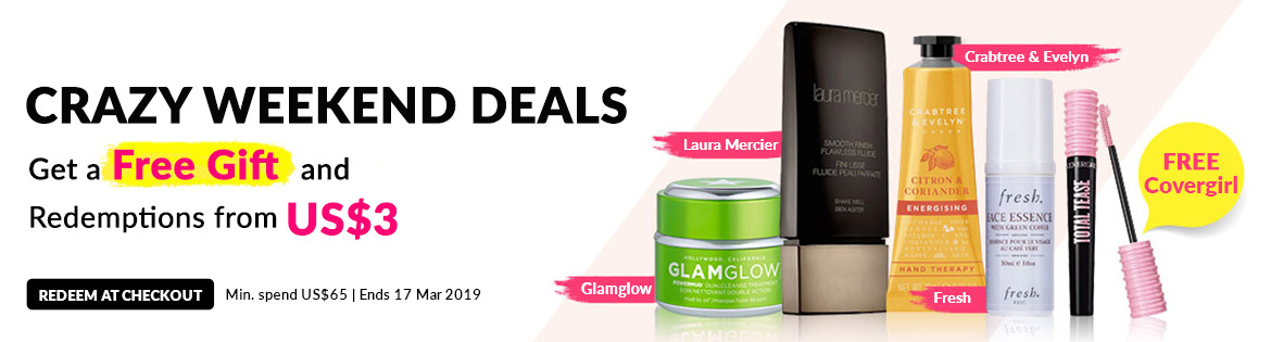 Crazy Weekend Specials, Ends 17 Mar 2019. Get a Free Gift + Redeem Great Products from US$3 (min. spend US$65)