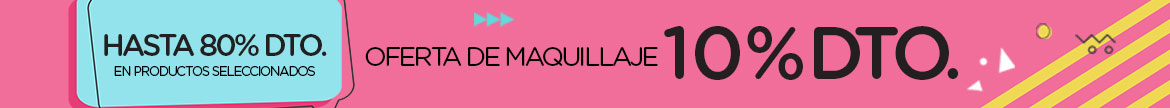 OFERTA DE MAQUILLAJE 10% DTO. + Hasta 80% Dto. en Productos Seleccionados