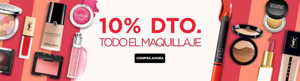 10% DTO. EN TODO EL MAQUILLAJE