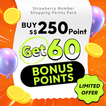  Strawberry Member Shopping Points Pack｜Buy S$250 Points and Get 60 Bonus 1pc